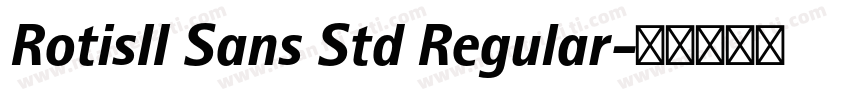 RotisII Sans Std Regular字体转换